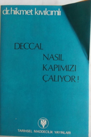 Deccal Nasıl Kapımızı Çalıyor Hikmet Kıvılcımlı
