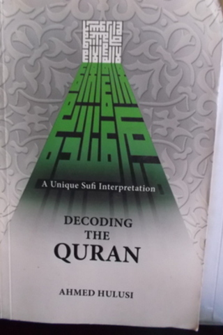 Decoding The Quran Ahmed Hulusi
