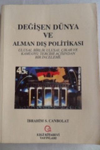 Değişen Dünya ve Alman Dış Politikası İbrahim S. Canbolat