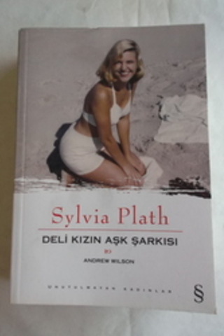 Deli Kızın Aşk Şarkısı Sylvia Plath