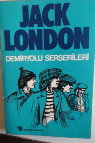 Demiryolu Serserileri Jack London