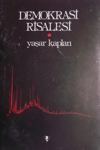 Demokrasi Risalesi Yaşar Kaplan