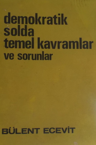 Demokratik Solda Temel Kavramlar ve Sorunlar