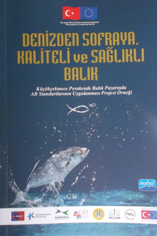 Denizden Sofraya, Kaliteli ve Sağlıklı Balık