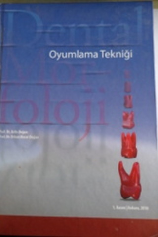 Dental Morfoloji ( Oyunlama Tekniği ) Arife Doğan