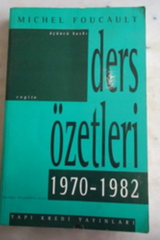 Ders Özetleri 1970 - 1982 Michel Foucault
