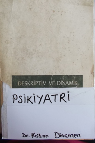 Deskriptiv ve Dinamik Psikiyatri Kriton Dinçmen