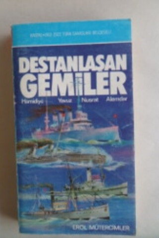 Destanlaşan Gemiler Erol Mütercimler