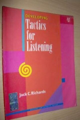 Developing Tactics For Listening Jack C. Richards