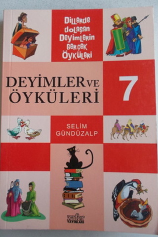 DEYİMLER VE ÖYKÜLERİ 7 Selim Gündüzalp