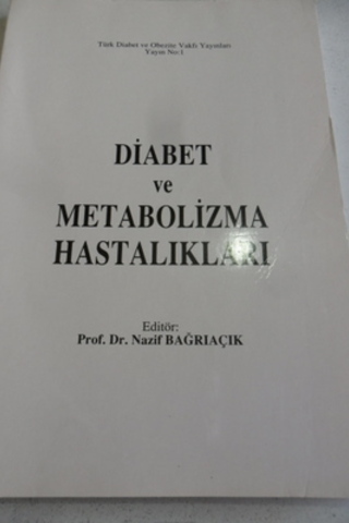 Diabet ve Metabolizma Hastalıkları Nazif Bağrıaçık
