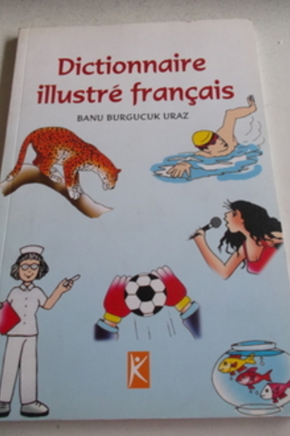 Dictionnaire illustre Français Banu Burgucuk Uraz