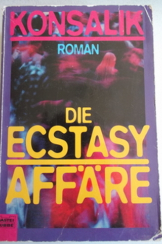 Die Ecstasy Affare Heinz G. Konsalik