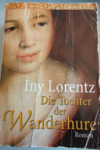 Die Tochter Der Wanderhure Iny Lorentz