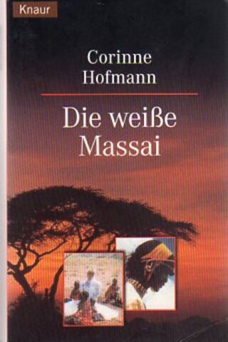 Die Weibe Massai Corinne Hofmann