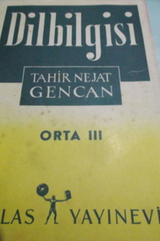 Dilbilgisi Orta III Tahir Nejat Gencan