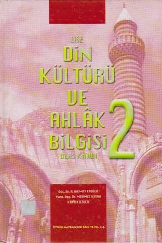 Din Kültürü Ve Ahlak Bilgisi / Lise 2 A.Hikmet Eroğlu