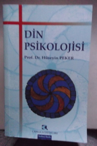 Din Psikolojisi Hüseyin Peker