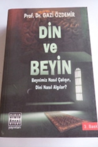 Din ve Beyin Prof. Dr. Gazi Özdemir