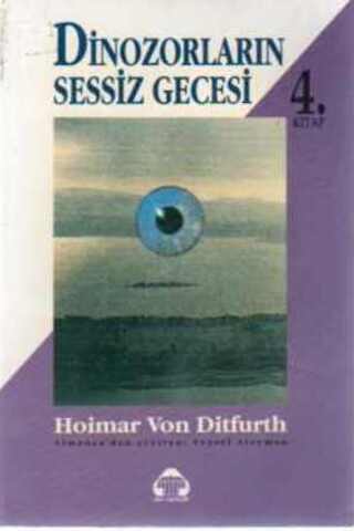 Dinozorların Sessiz Gecesi 4. Kitap Hoimar Von Ditfurth