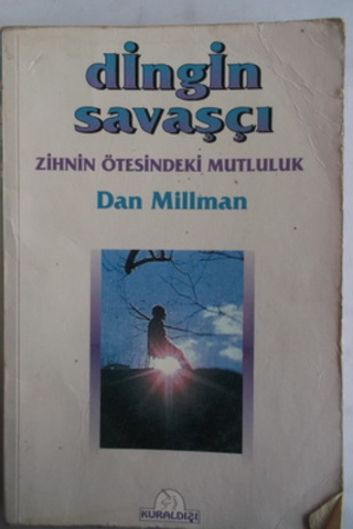 Dingin Savaşçı Zihnin Ötesinde Mutluluk Dan Millman
