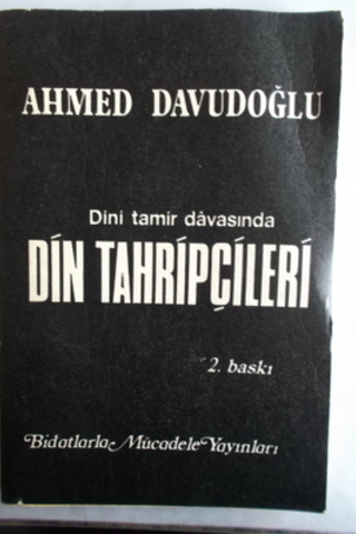 Dini Tamir Davasında Din Tahripçileri Ahmed Davudoğlu