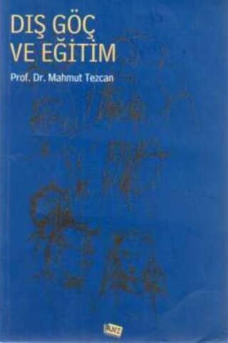 Dış Göç ve Eğitim Prof. Dr. Mahmut Tezcan