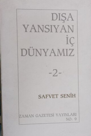 Dışa Yansıyan İç Dünyamız 2 Safvet Senih