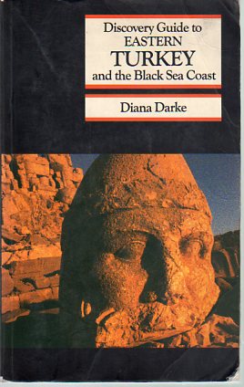 Discovery Guide Eastern Turkey And The Black Sea Coast Diana Darke
