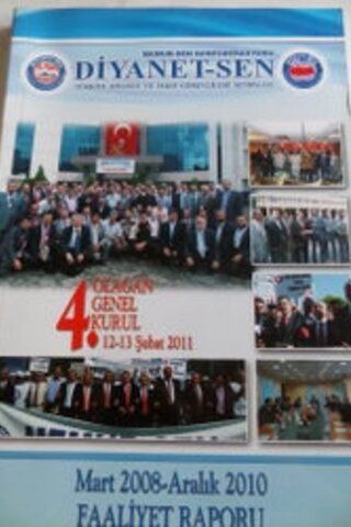 Diyanet-Sen 4. Olağan Genel Kurul Mart 2008 - Aralık 2010 Faaliyet Rap