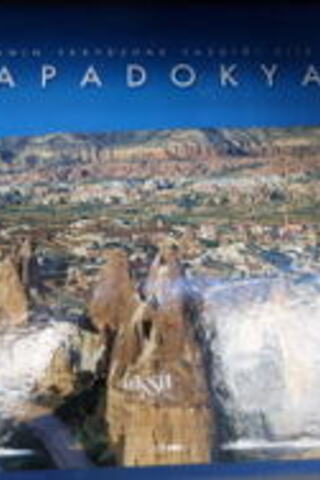 Doğanın Yeryüzüne Yazdığı Şiir Kapadokya İlhan Akşit