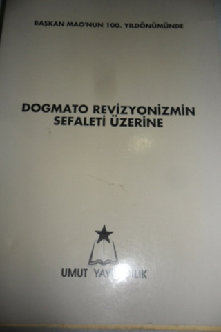 Dogmato Revizyonizmin Sefaleti Üzerine