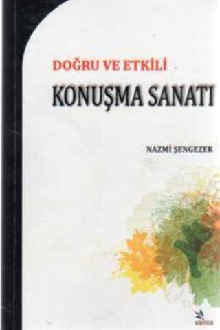 Doğru ve Etkili Konuşma Sanatı Nazmi Şengezer