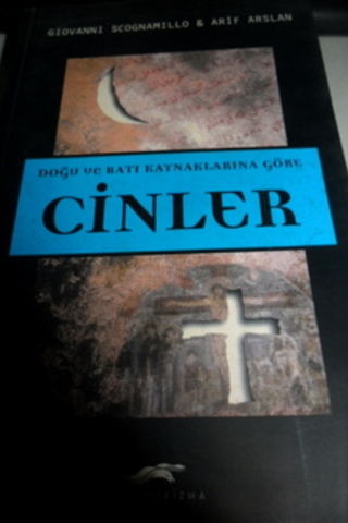 Doğu ve Batı Kaynaklarına Göre Cinler Giovanni Scognamillo