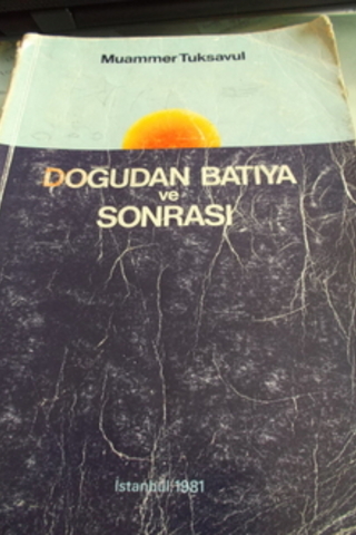 Doğudan Batıya ve Sonrası Muammer Tuksavul