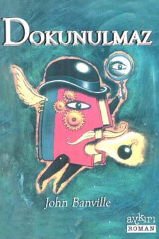 Dokunulmaz John Banville