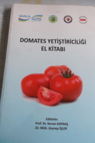 Domates Yetiştiriciliği El Kitabı Kenan Kaynaş
