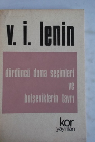 Dördüncü Duma Seçimleri ve Bolşeviklerin Tavrı Vladimir İlyiç Lenin