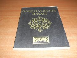 Dört Halifenin Hayatı