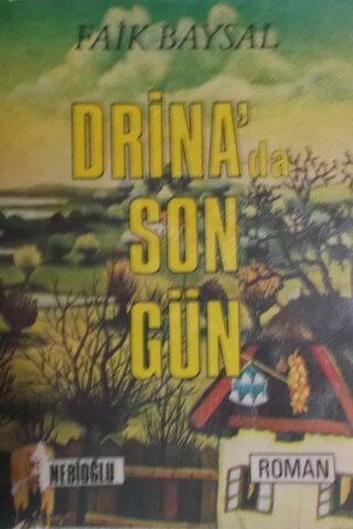 Drina'da Son Gün Faik Baysal