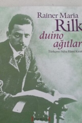 Duino Ağıtları Raier Maria Rilke