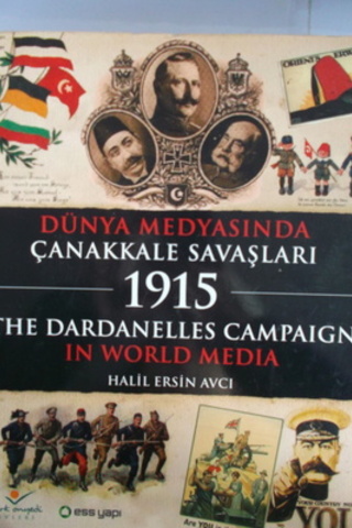 Dünya Medyasında Çanakkale Savaşları 1915 The Dardanelles Campaign In 