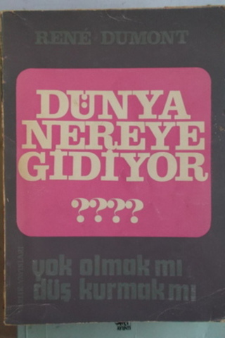 Dünya Nereye Gidiyor