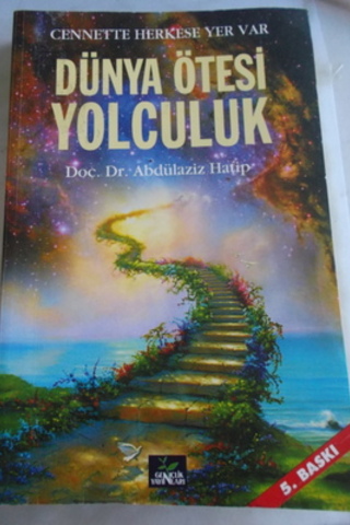 Dünya Ötesi Yolculuk Abdülaziz Hatip