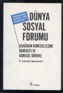 Dünya Sosyal Forumu F.Levent Şensever