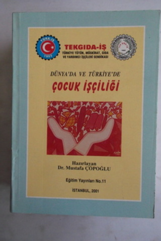 Dünya'da ve Türkiye'de Çocuk İşçiliği