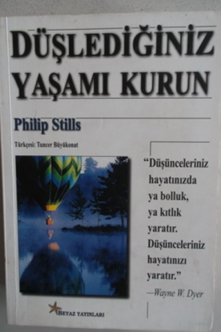 Düşlediğiniz Yaşamı Kurun Philip Stills