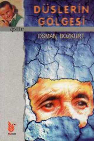 Düşlerin Gölgesi Osman Bozkurt
