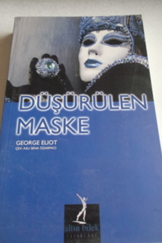 Düşürülen Maske George Eliot