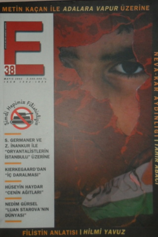 E Aylık Kültür ve Edebiyat Dergisi Sayı:38 Mayıs 2002